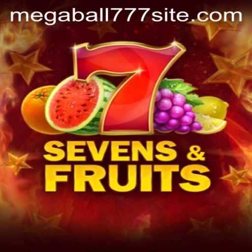 Discover SevensFruits and Unleash the Fun with MEGABALL777